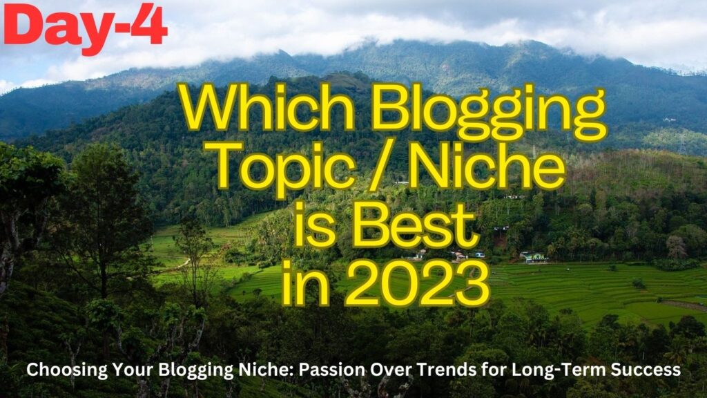Which Blogging Topic / Blogging Niche is Best in 2023 ? Which Blogging Niche is Best in 2023