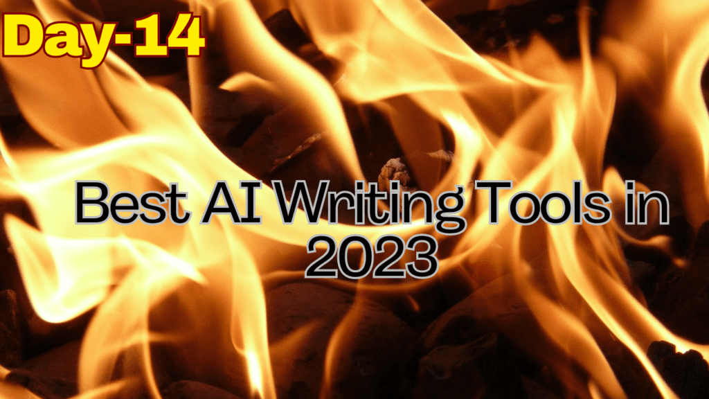 Best AI Writing Tools in 2023 : Assisted to Automated Writing. 